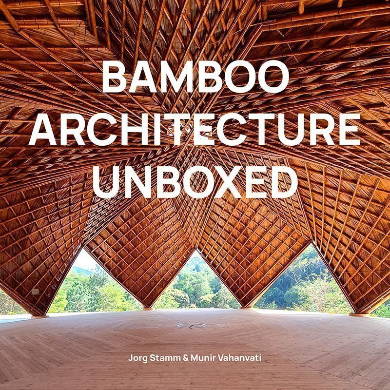 Bamboo Architecture Unboxed - Image 3
